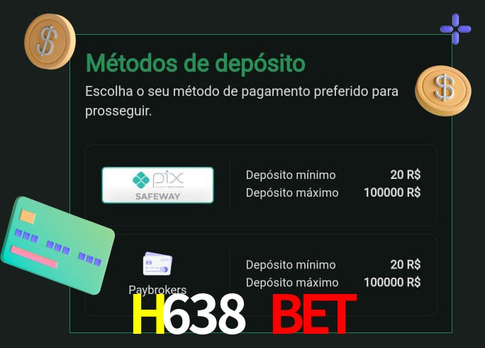 O cassino H638 Bet oferece uma grande variedade de métodos de pagamento